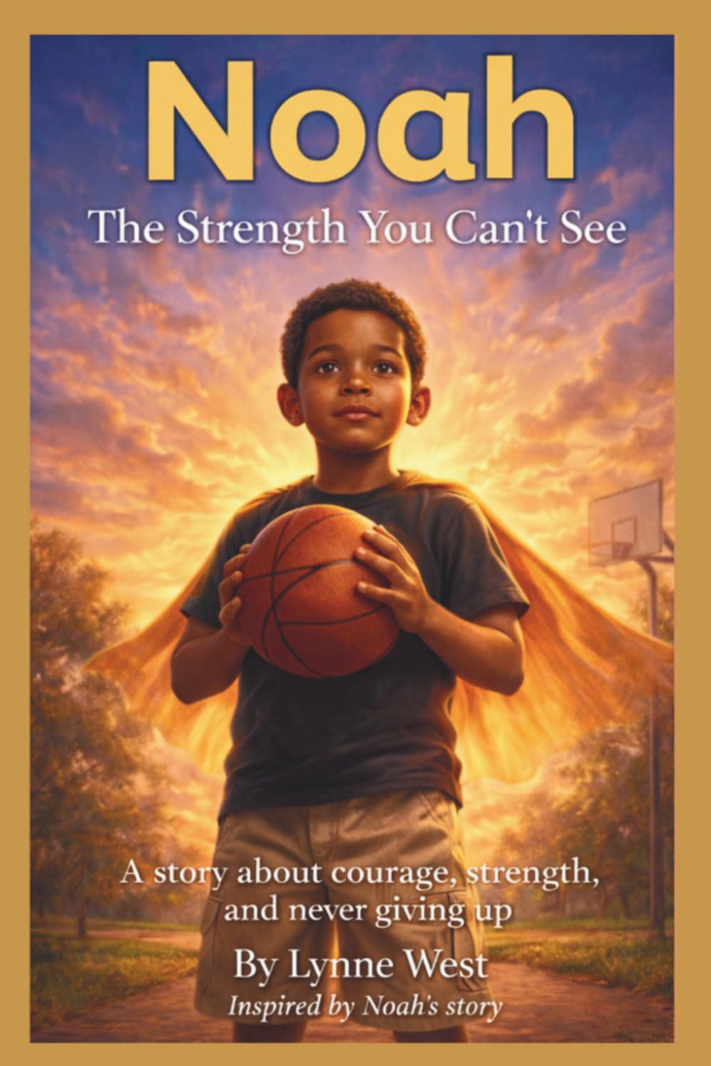 Noah: The Strength You Can’t See (The Noah Family Series)