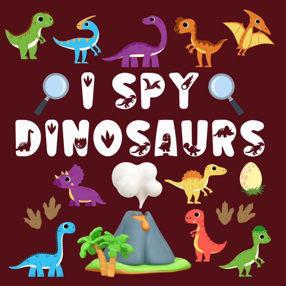I Spy Dinosaur Book for Kids Ages 2-5 • Full Color Seek and Find Dinosaur Game for Children and Toddlers (I Spy Collection for Kids)