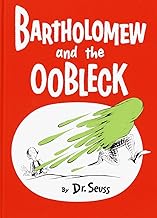 Bartholomew and the Oobleck: (Caldecott Honor Book) (Classic Seuss)