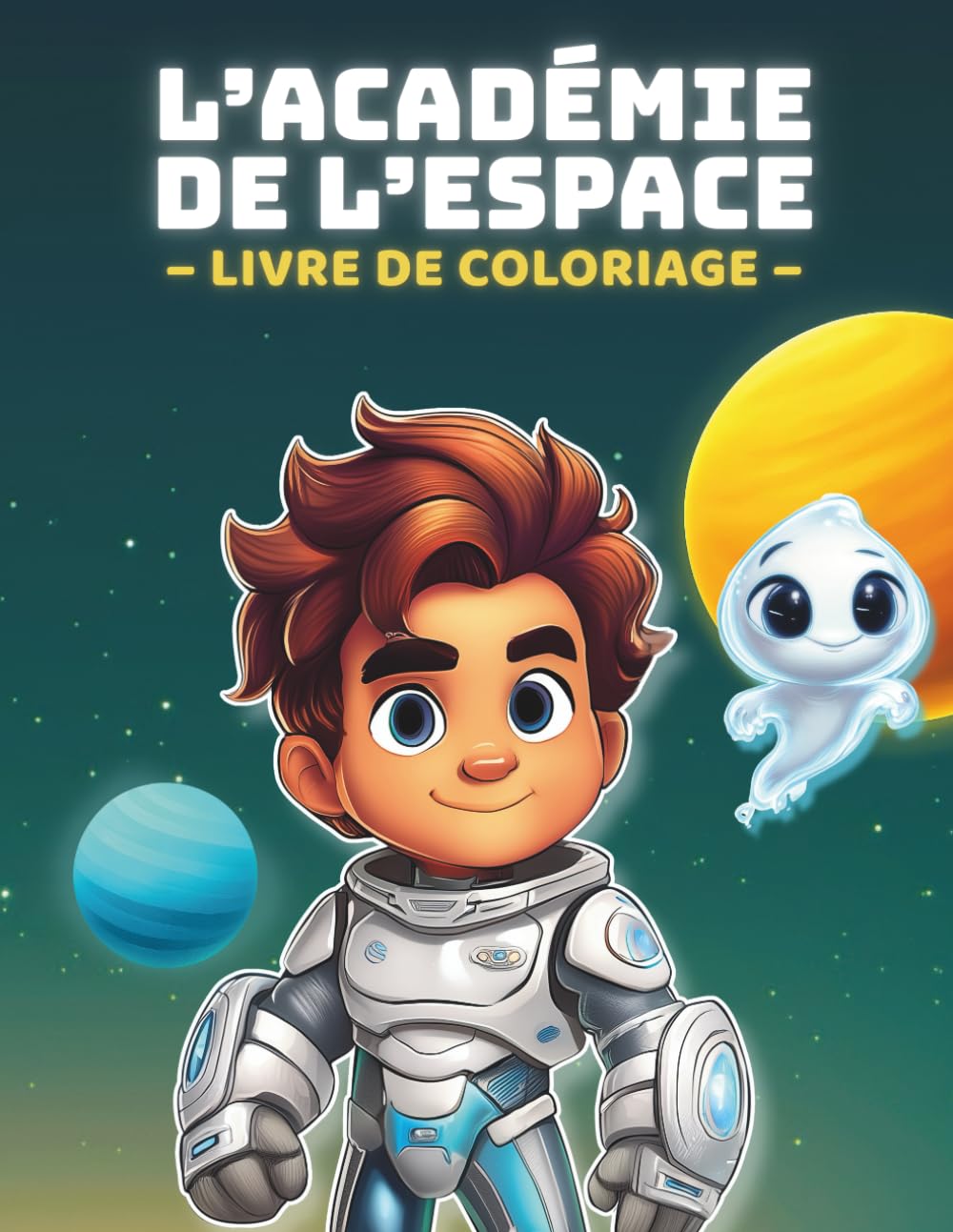 L'académie de l'espace - Missions Spatiales à Colorier: 50 pages faciles à colorier remplies d’aliens cool, de gadgets cosmiques et de scènes interstellaires