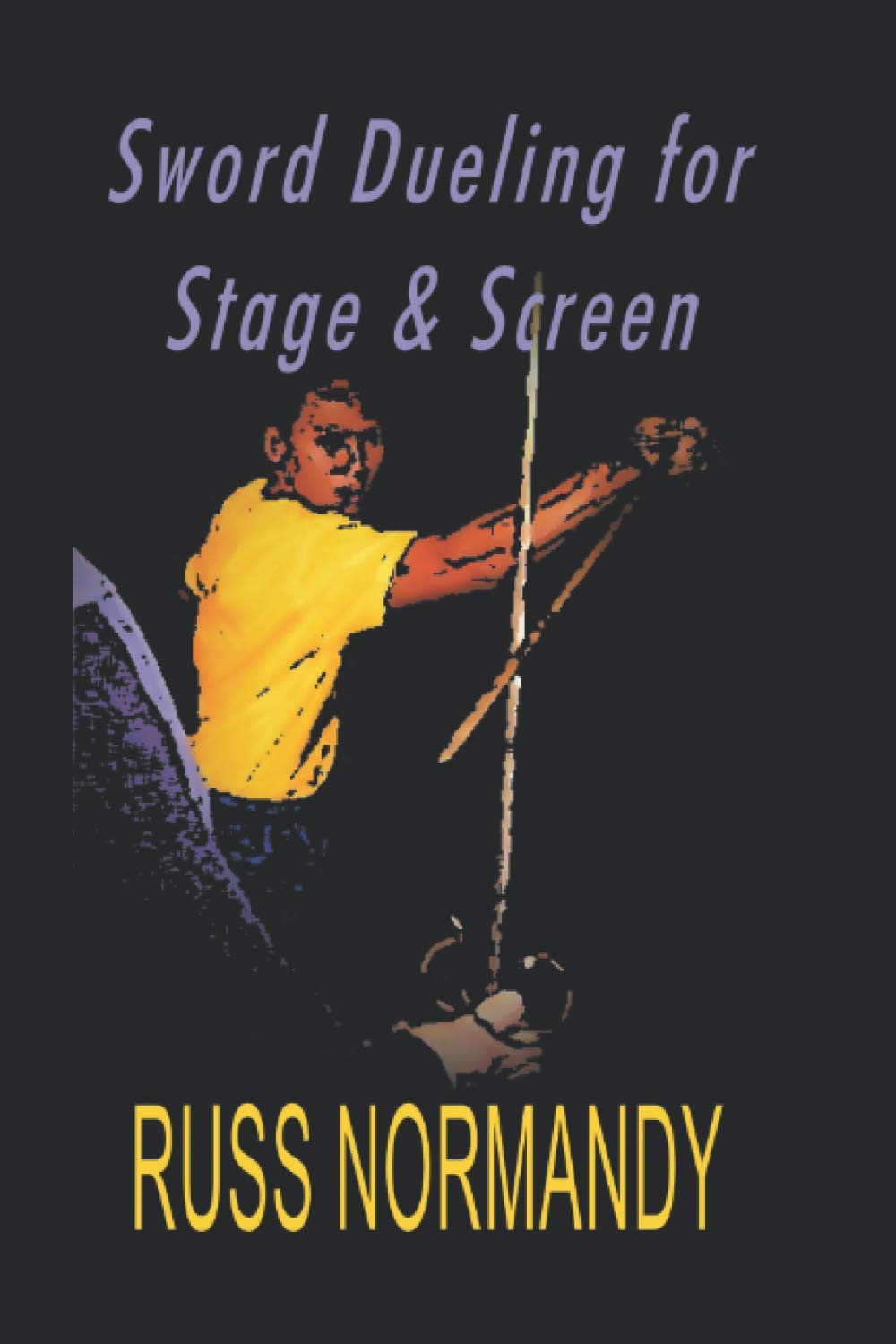 Sword Dueling for Stage and Screen