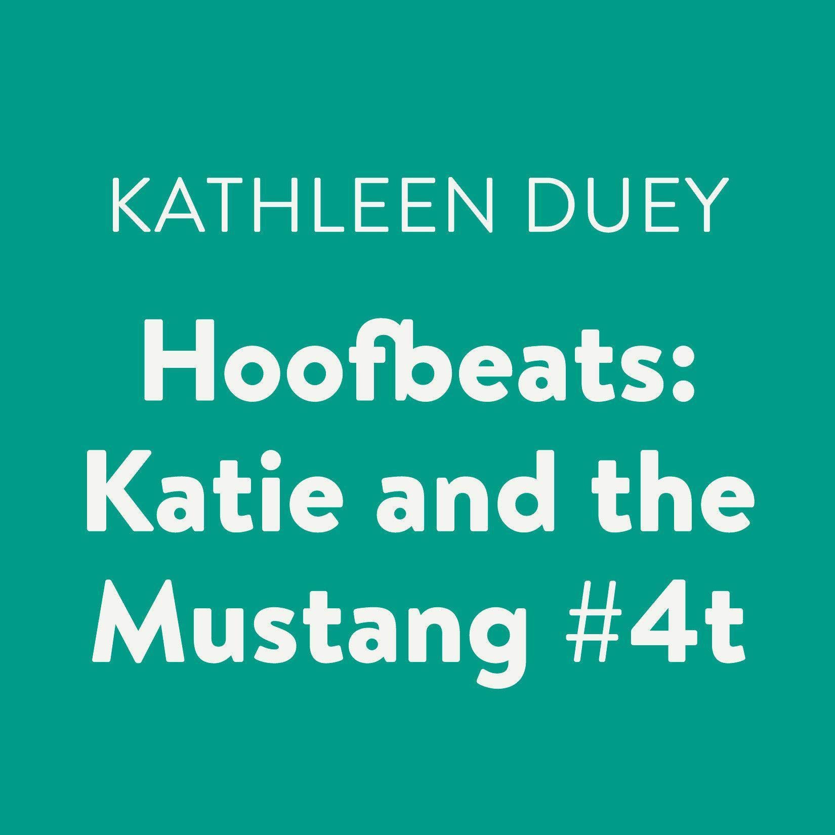 Katie and the Mustang, Book 4