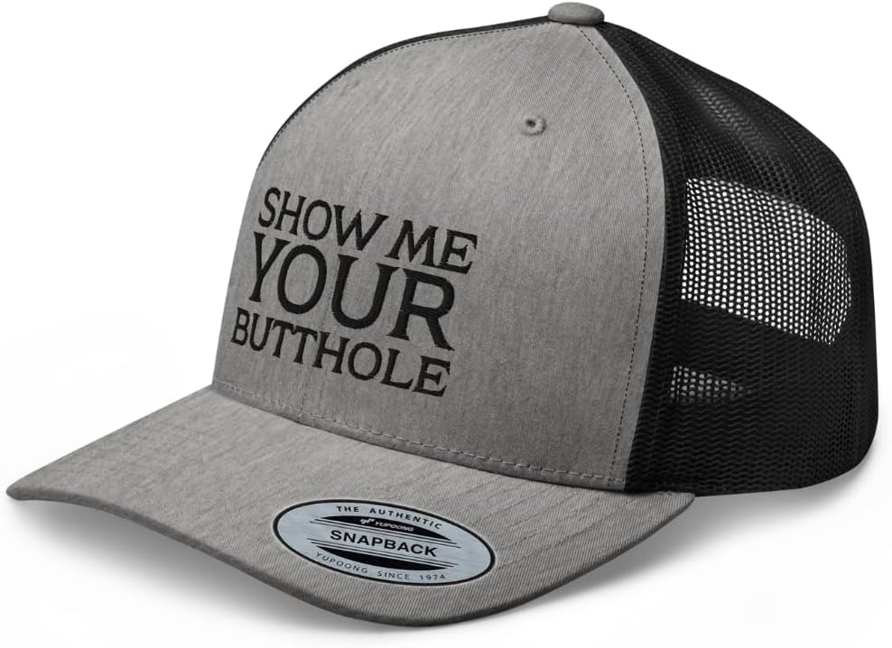 Show Me Your Butthole Premium Trucker Hat Curved Bill Mid Crown Adjustable Funny Cap