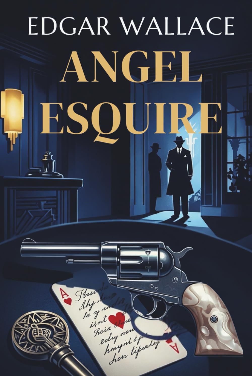 ANGEL ESQUIRE: THE GAMBLE FOR A MILLION-POUND FORTUNE