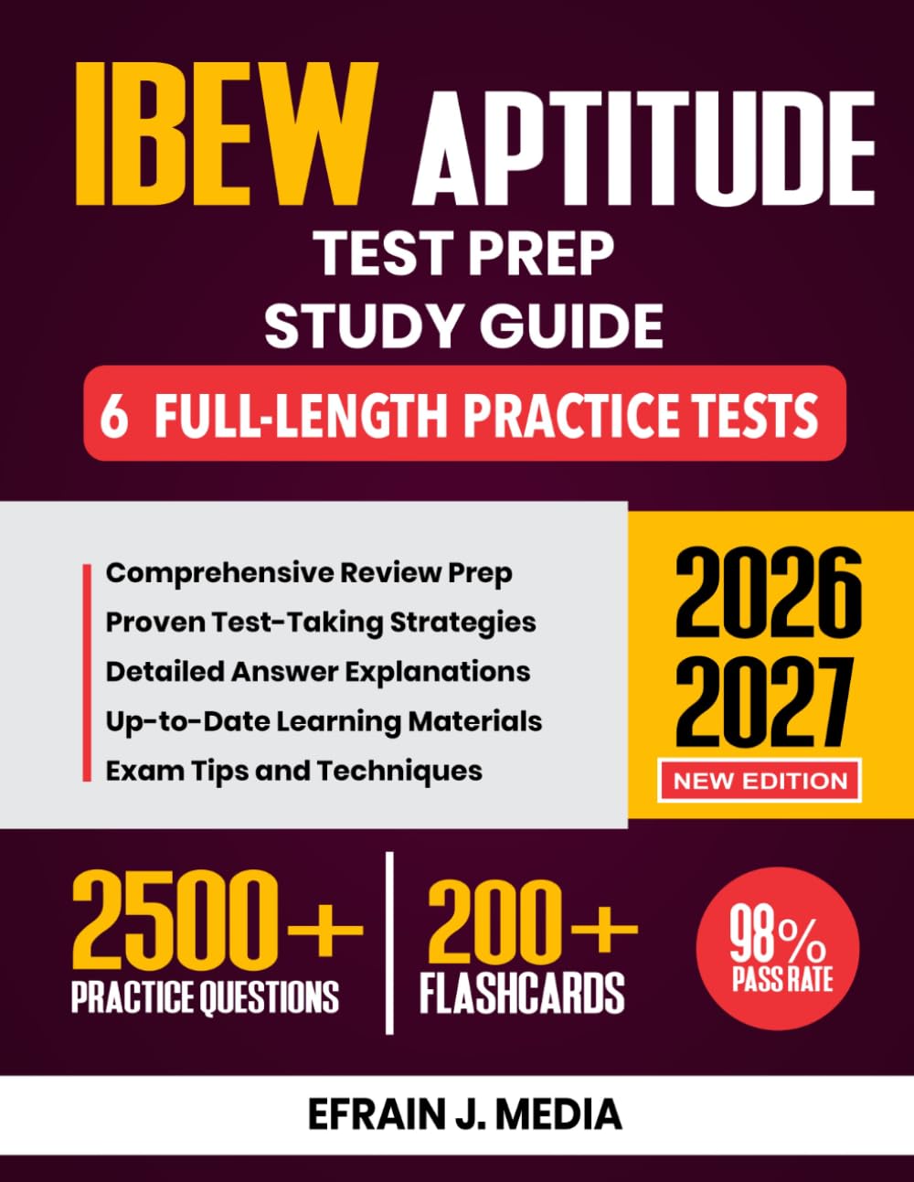 IBEW Aptitude Test Prep Study Guide 2026-2027: Complete Review with Proven Test-Taking Strategies, 6 Full-Length Practice Tests, In-Depth Answer Explanations | 200+ Flashcards