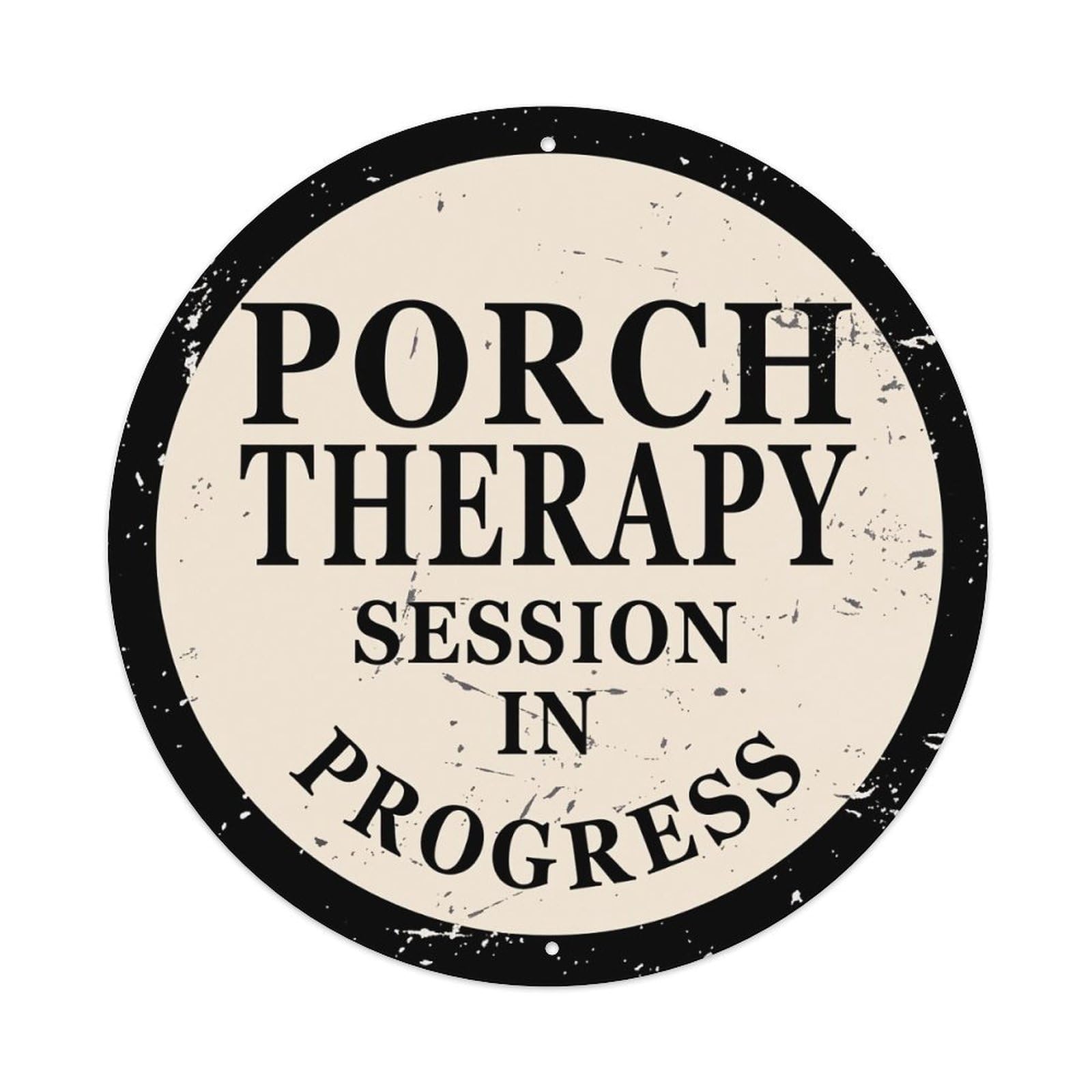 Porch Therapy Session In Progress Round Tin Sign Retro Metal Sign for Cafe Bar Pub Home Game Room Gym Club Wall Decoration Vintage Metal Poster 8x8 Inch