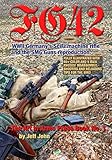 FG42: WWII Germanys SciFi machine rifle and the SMG Guns reproduction. (Art in Arms Press Book No.)