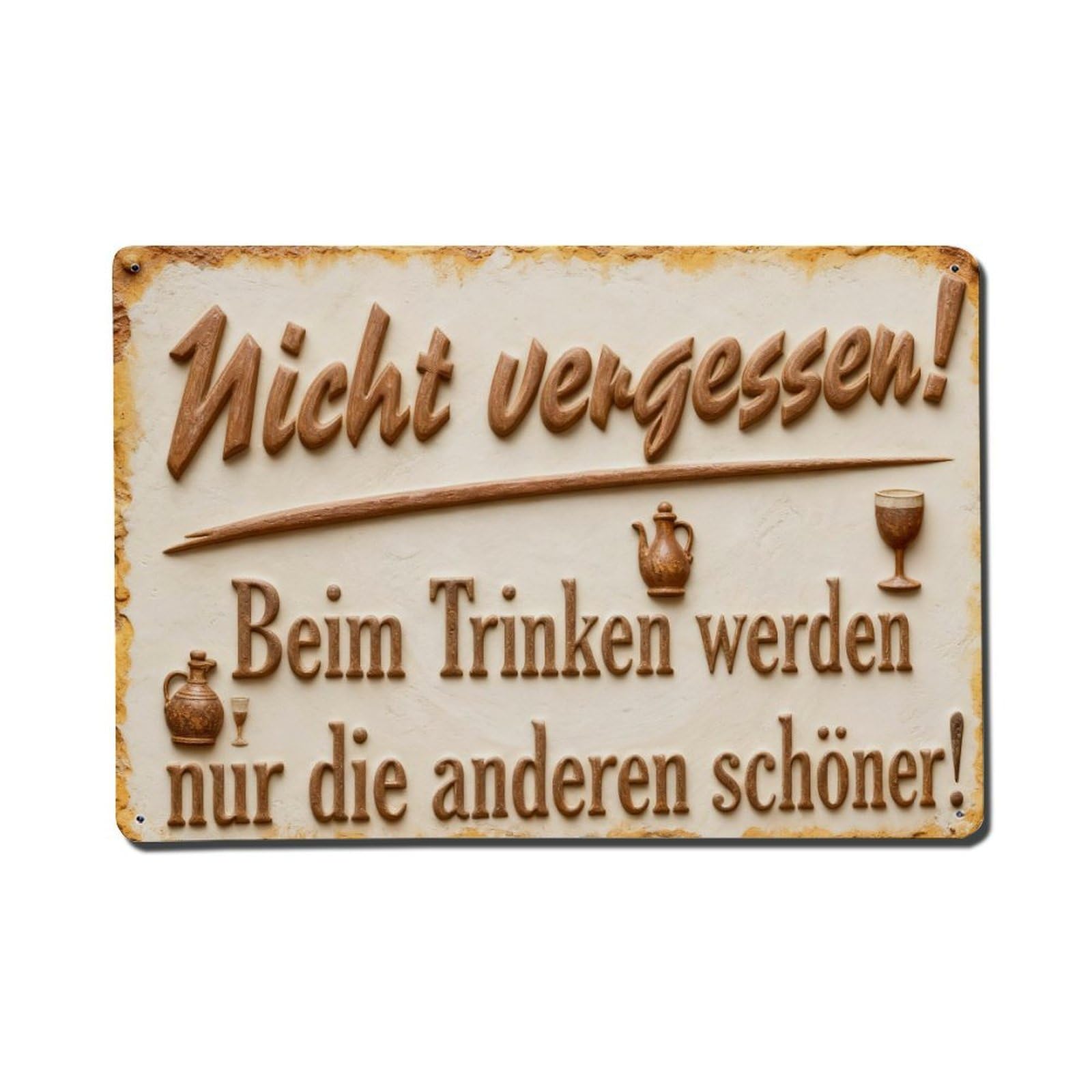 Don't Forget While Drinking Only The Others Become More Beautiful Metal Tin Sign Plaque