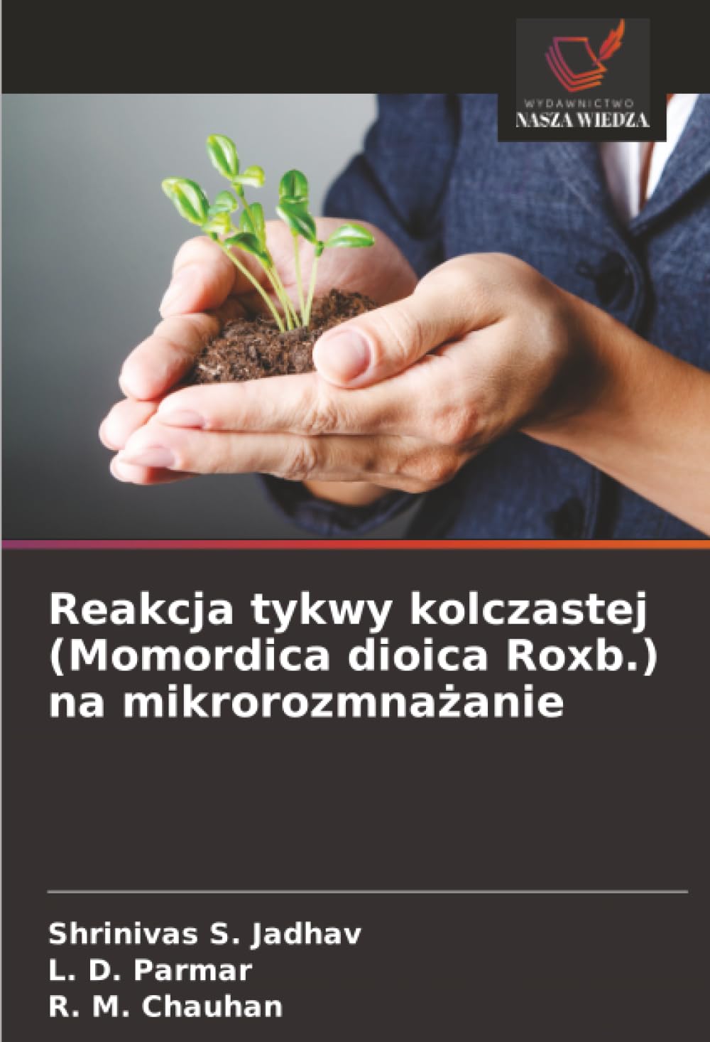 Reakcja tykwy kolczastej (Momordica dioica Roxb.) na mikrorozmnażanie