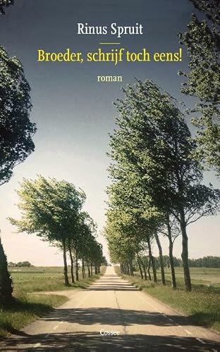 Broeder, schrijf toch eens!: roman