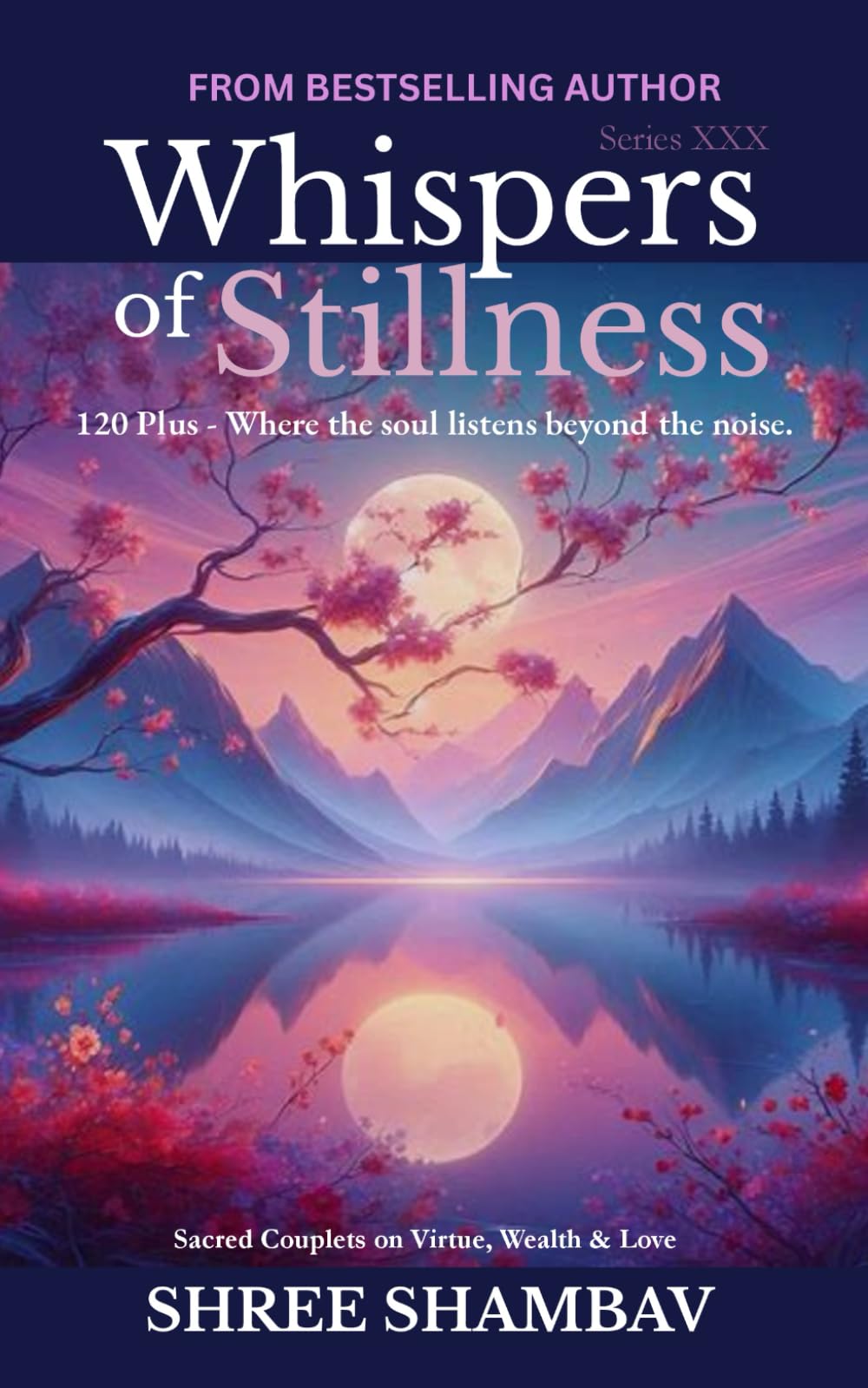 Whispers of Stillness: Where the soul listens beyond the noise Series XXX