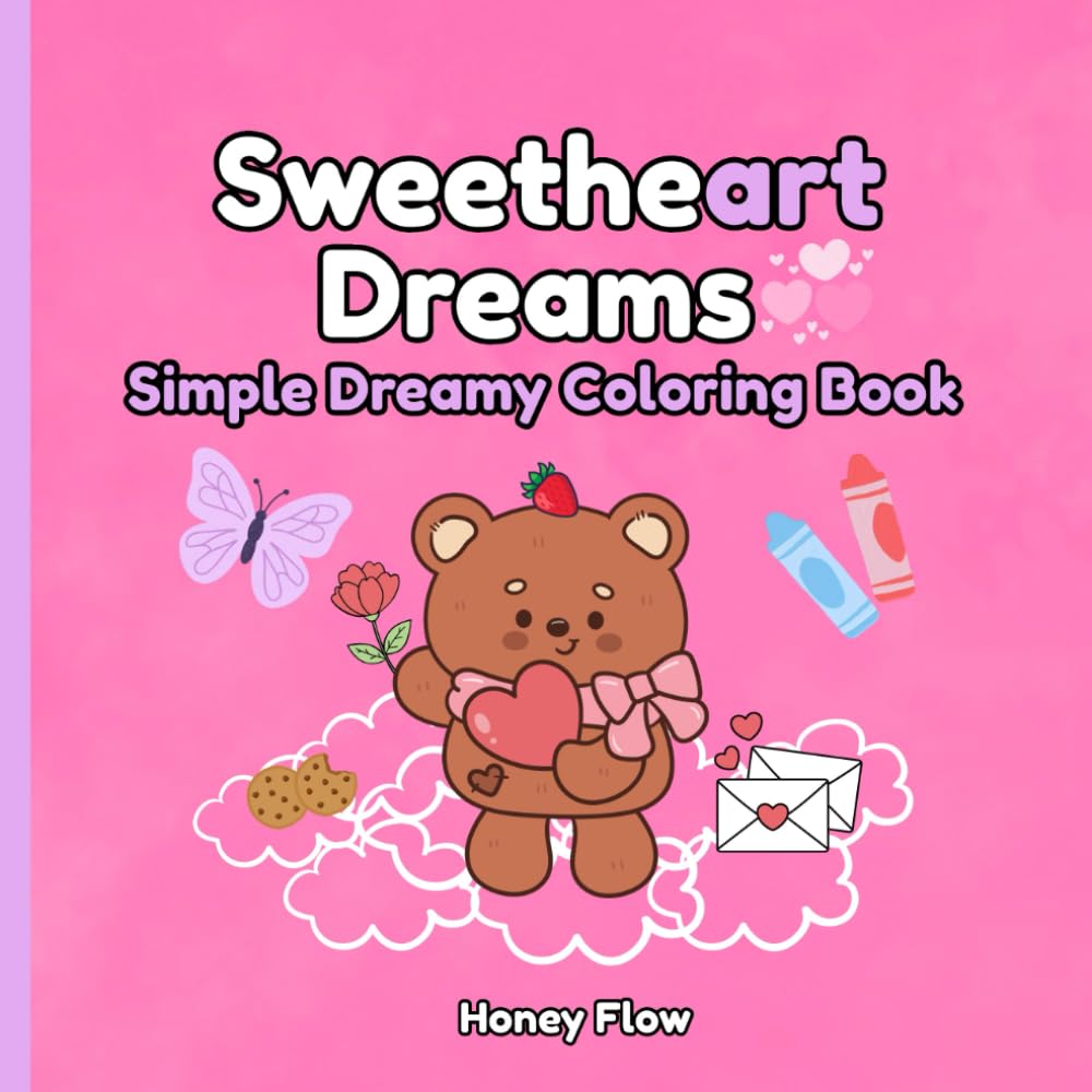 Sweetheart Dreams: Simple Dreamy Coloring Book