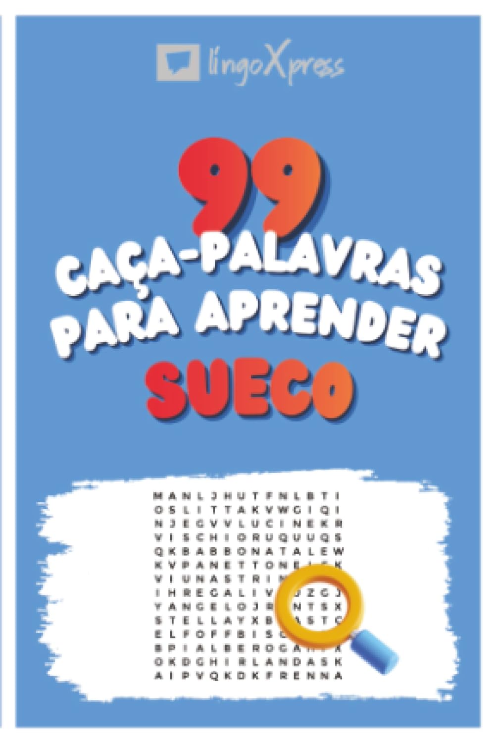 99 Caça-Palavras para Aprender Sueco: Ative seu cérebro e memorize mais de 700 palavras