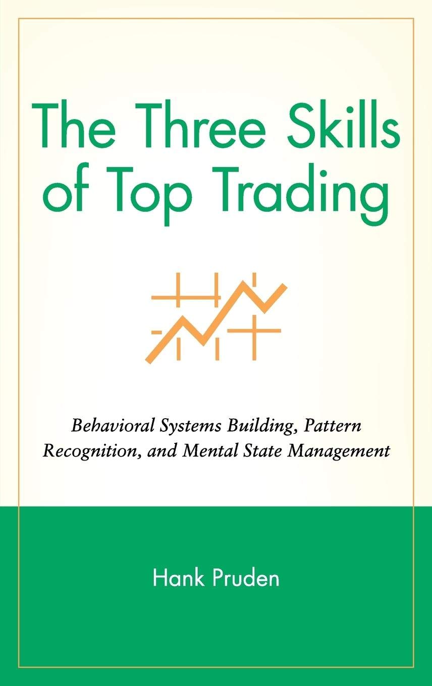 The Three Skills of Top Trading by Hank Pruden - 9780470050637