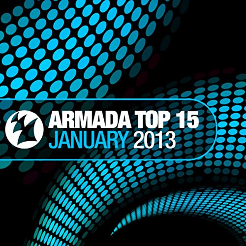 Play Armada Top 15 - January 2013 by VARIOUS ARTISTS on Amazon Music