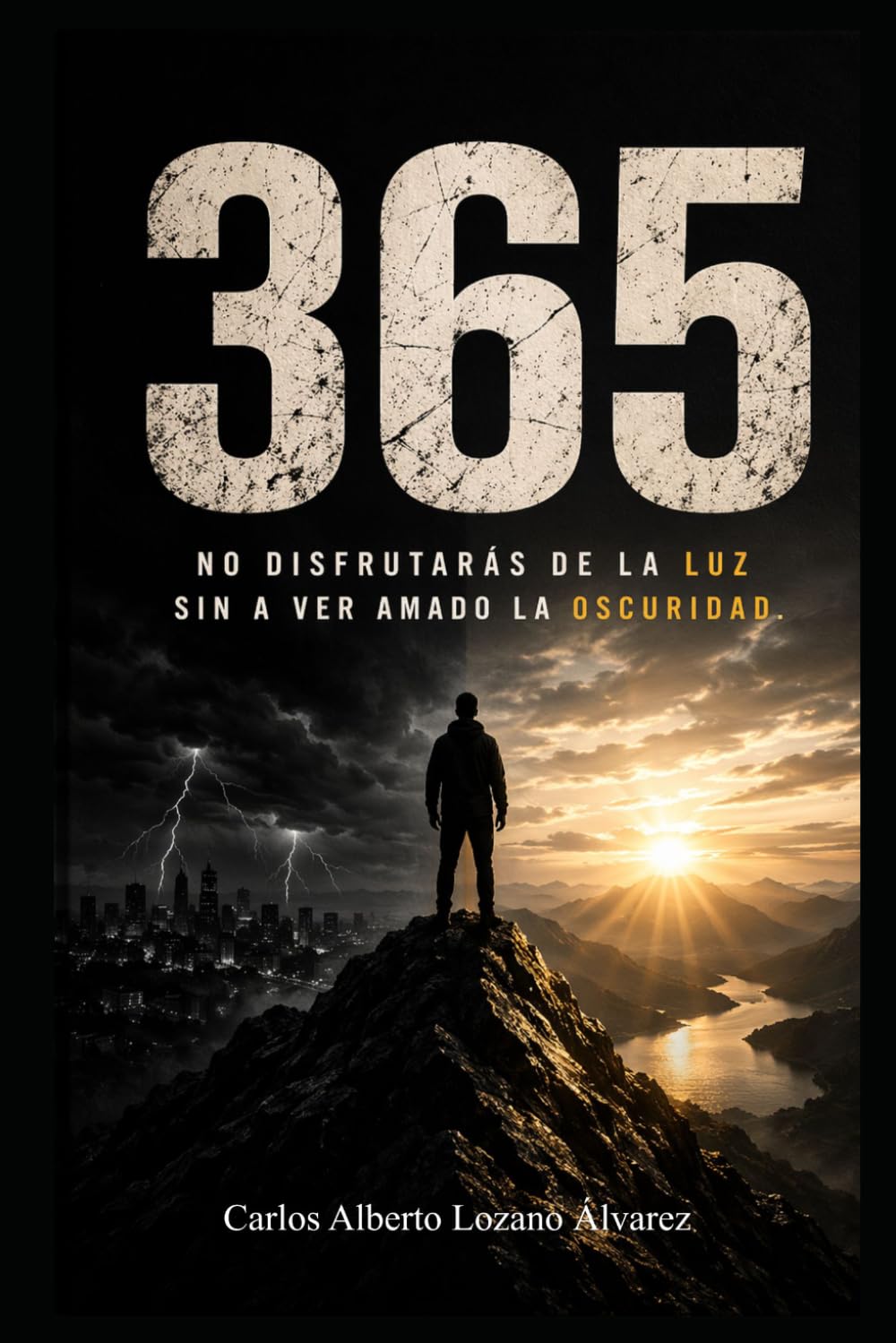 365: No disfrutaras de la luz sin haber amado la oscuridad (el precio del conocimiento)