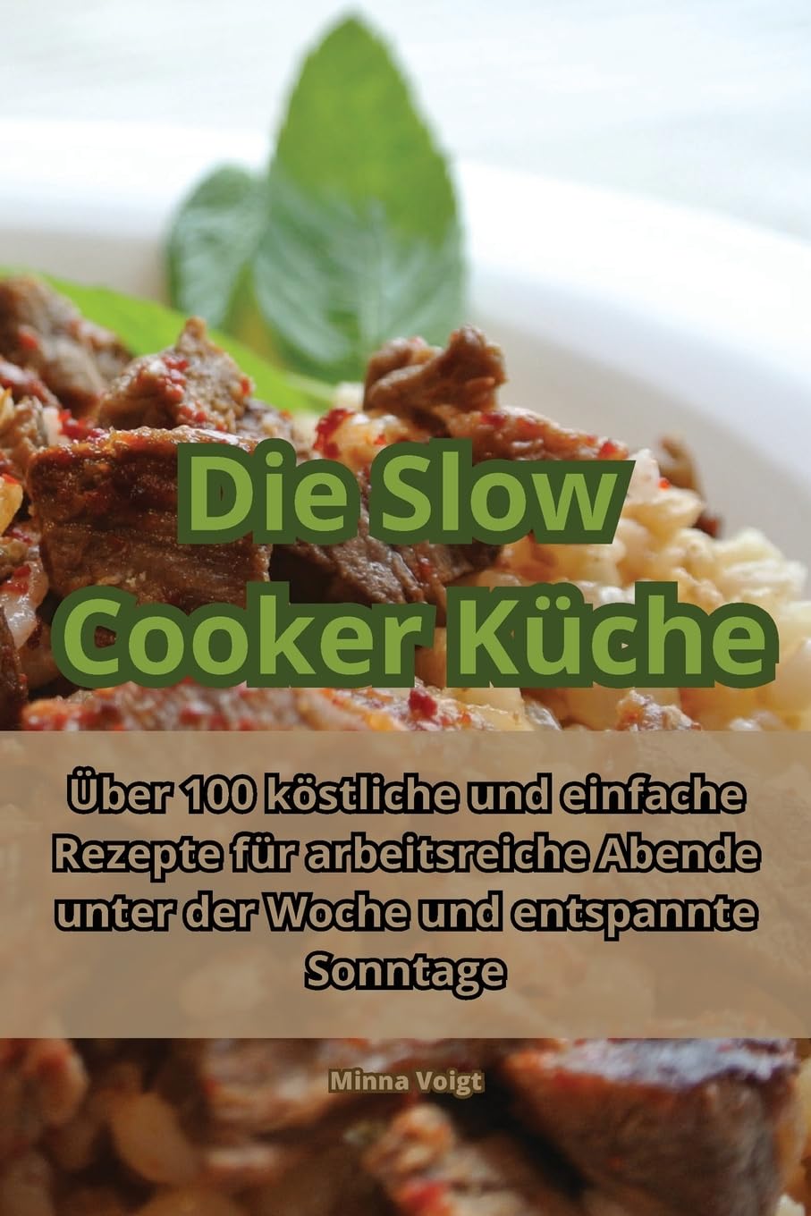 Die Slow Cooker Küche (German Edition)      Paperback – September 7, 2023