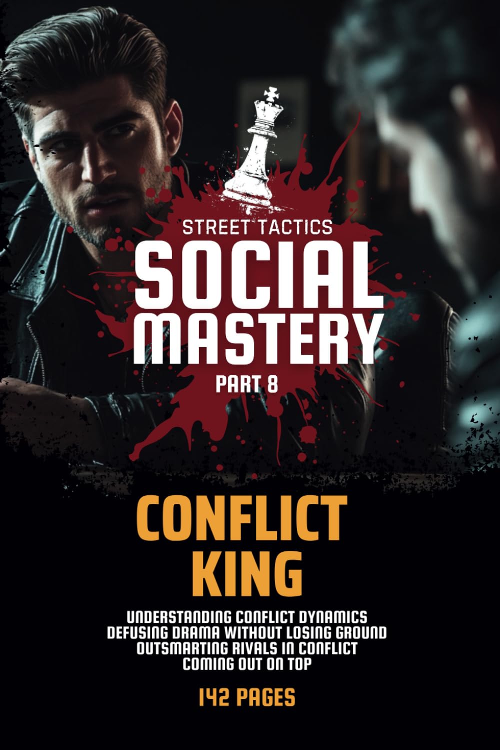 Social Mastery 8: Conflict King: Street Tactics (Social Mastery: Street Tactics)
