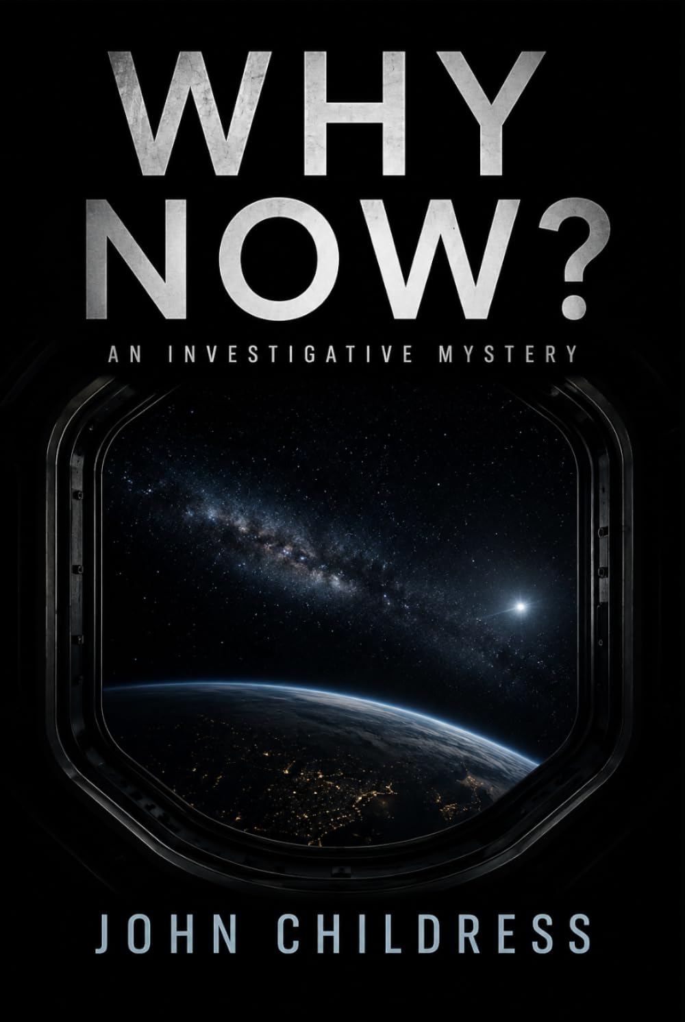 Why Now?: A Novel of Secrets and Disclosure