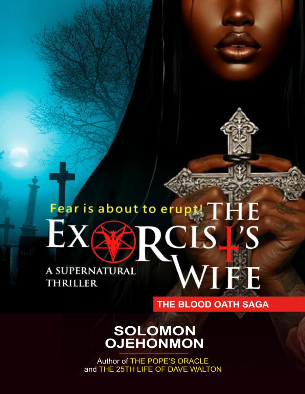 THE EXORCIST'S WIFE: 1 (THE BLOOD OATH SAGA)