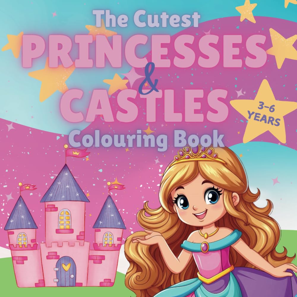 The Cutest Princesses & Castles Colouring Book