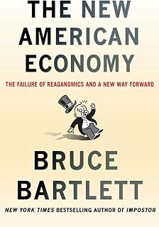The New American Economy: The Failure of Reaganomics and a New Way Forward