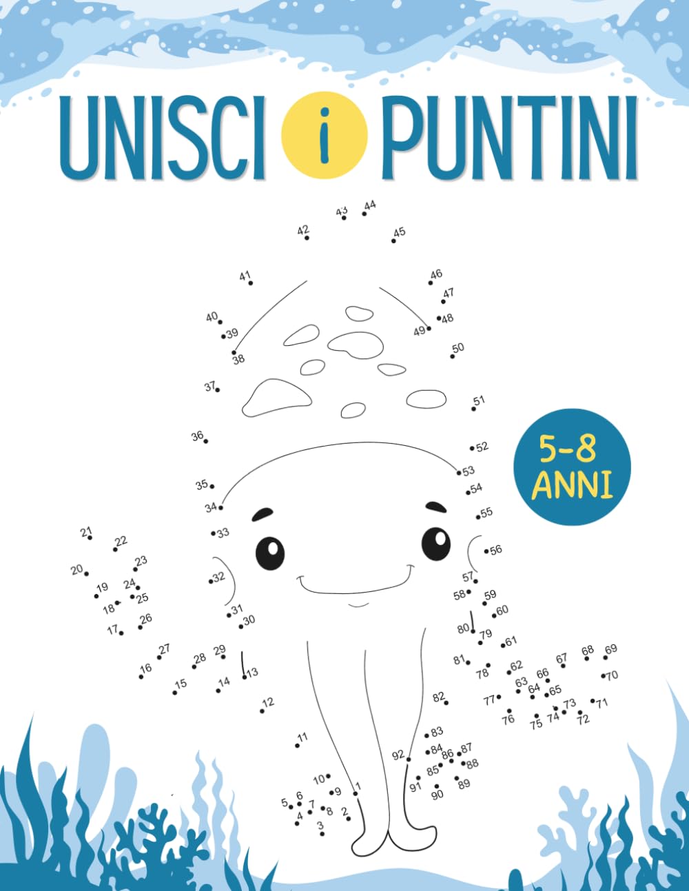 Libro Unisci i Puntini per Bambini dai 5 agli 8 Anni: 120 Giochi Unisci i Puntini Divertenti e Carini per Bambini, Libro di Attività Educative con Animali, Veicoli, Dolci e Altro
