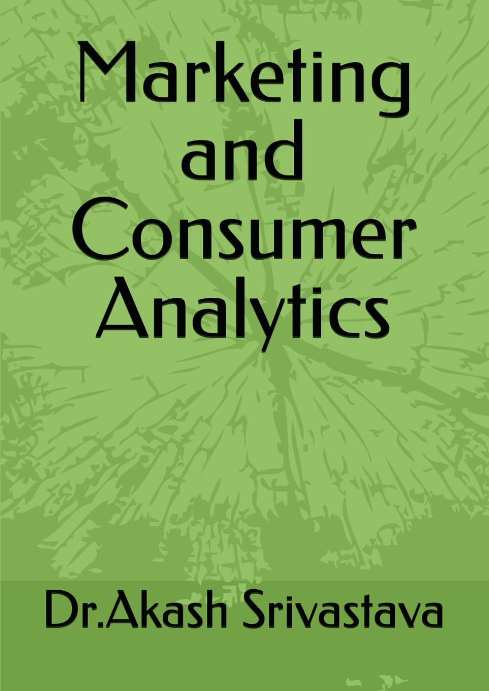 Marketing and Consumer Analytics