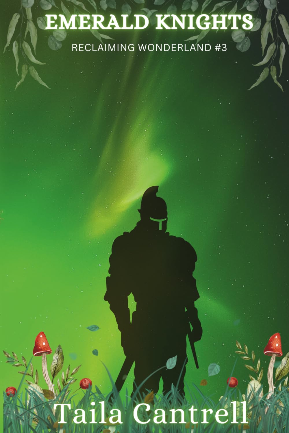 Emerald Knights (Reclaiming Wonderland)