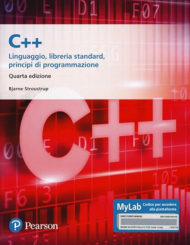 C++. Linguaggio, libreria standard, principi di programmazione. Ediz. Mylab. Con aggiornamento online