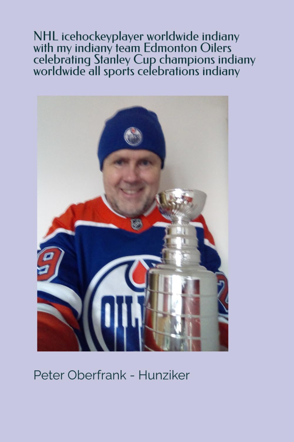 NHL icehockeyplayer worldwide indiany with my indiany team Edmonton Oilers celebrating Stanley Cup champions indiany worldwide all sports celebrations indiany