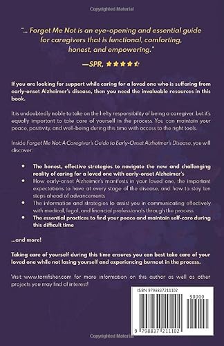 Forget Me Not: A Caregiver’s Guide To Early Onset Alzheimer’s Disease: Tips For Caring For Your Parent While Maintaining Your Peace And Avoiding Burnout #TOP1