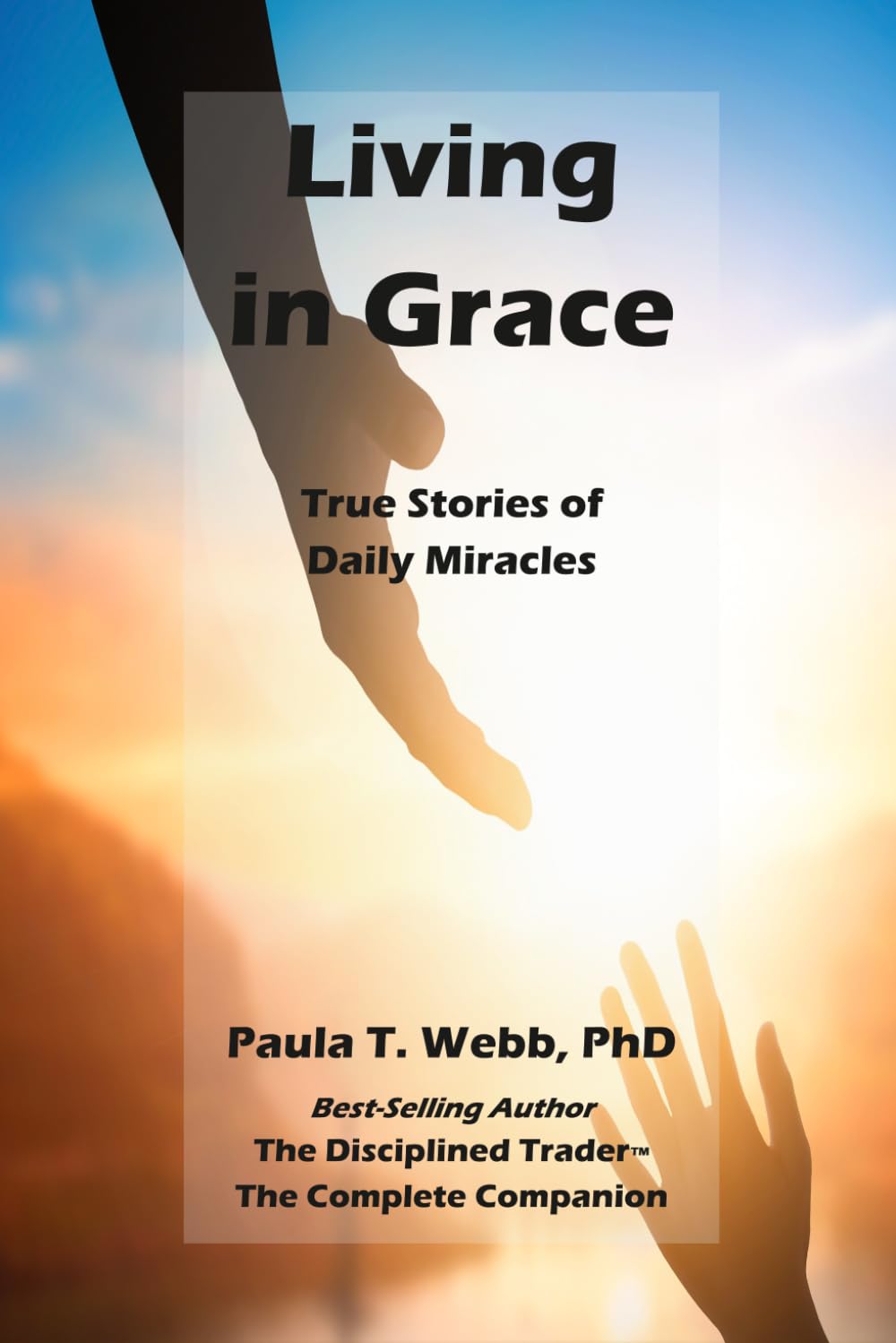 Living in Grace: True Stories of Daily Miracles