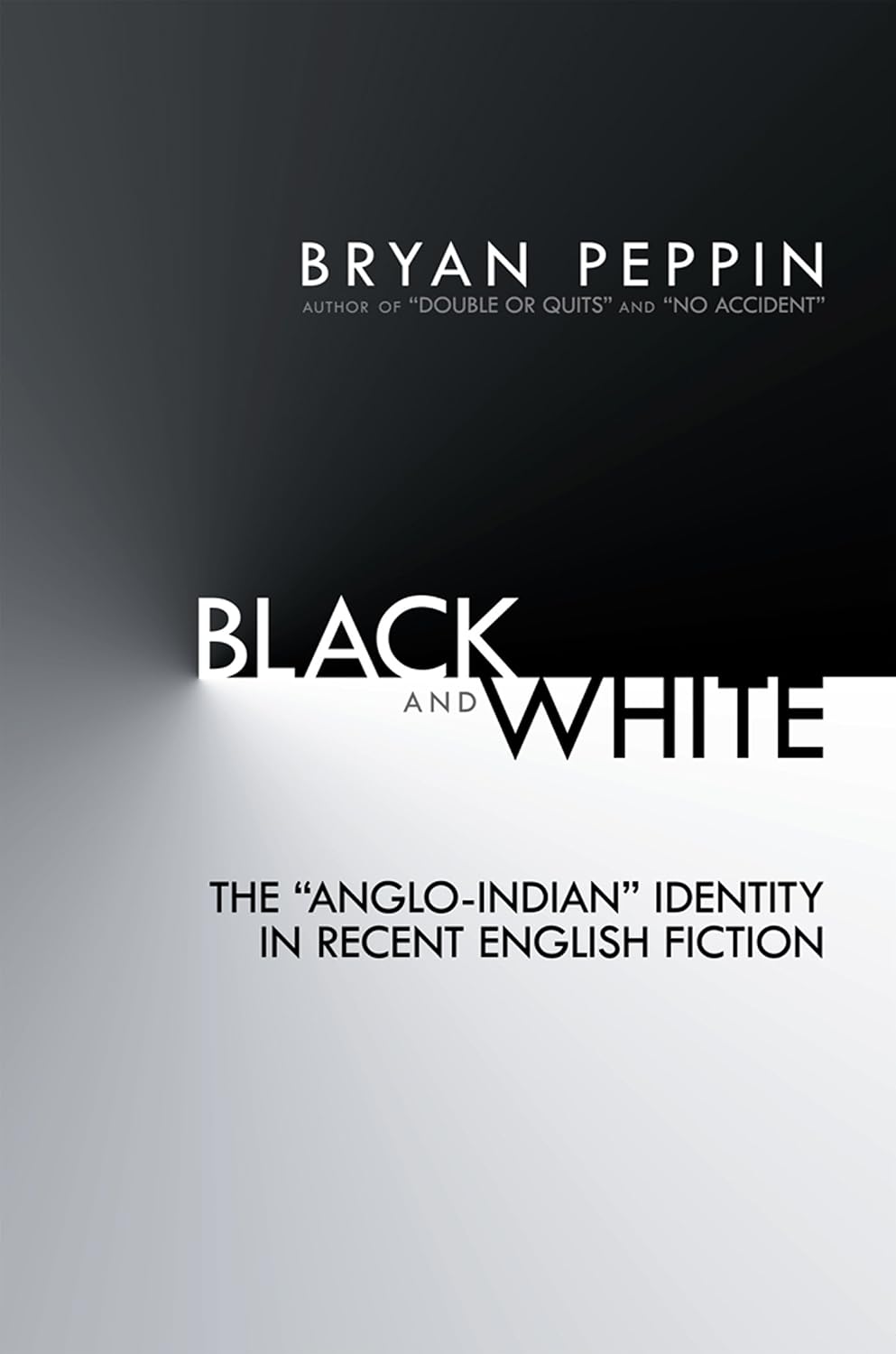 Black and White: The "Anglo-Indian" Identity in Recent English Fiction