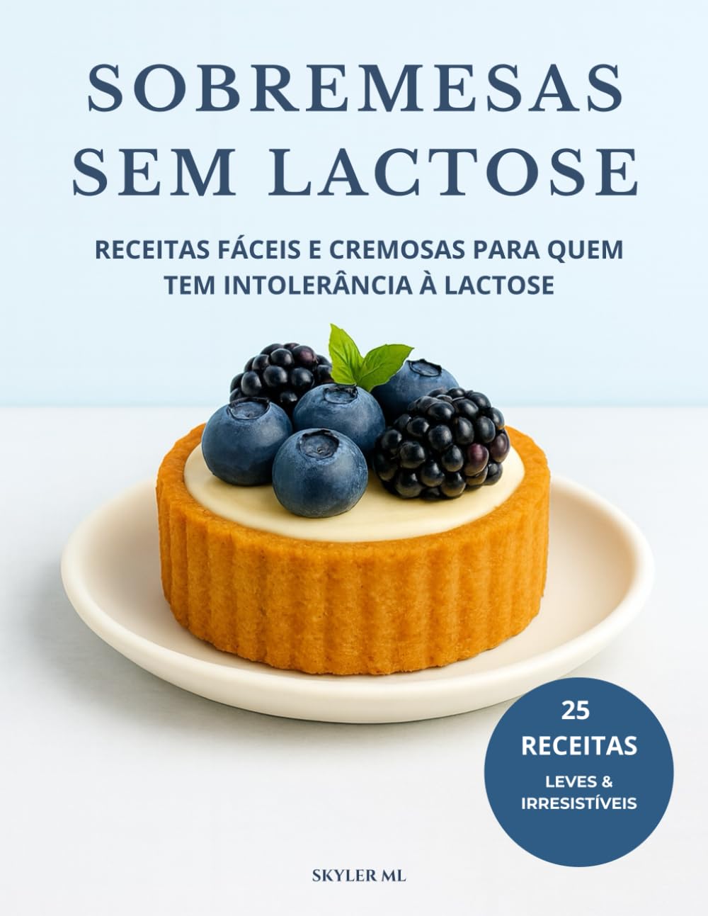 Sobremesas Sem Lactose: Receitas fáceis e cremosas para quem tem intolerância à lactose