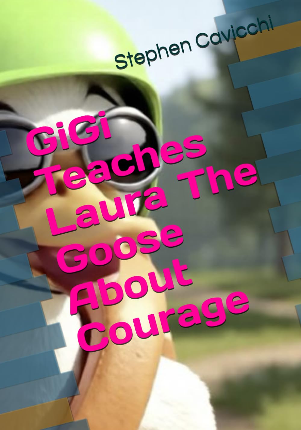 GiGi Teaches Laura The Goose About Courage