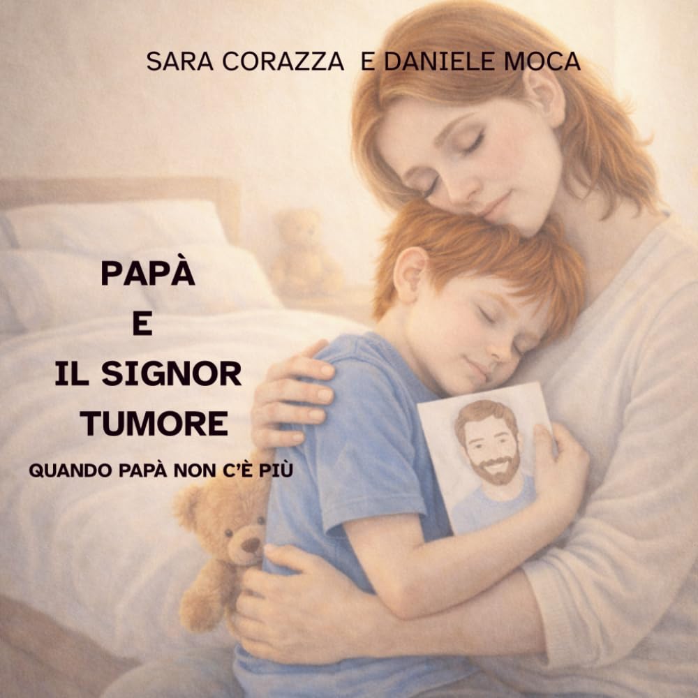 Papà e il signor tumore: Quando papà non c’è più