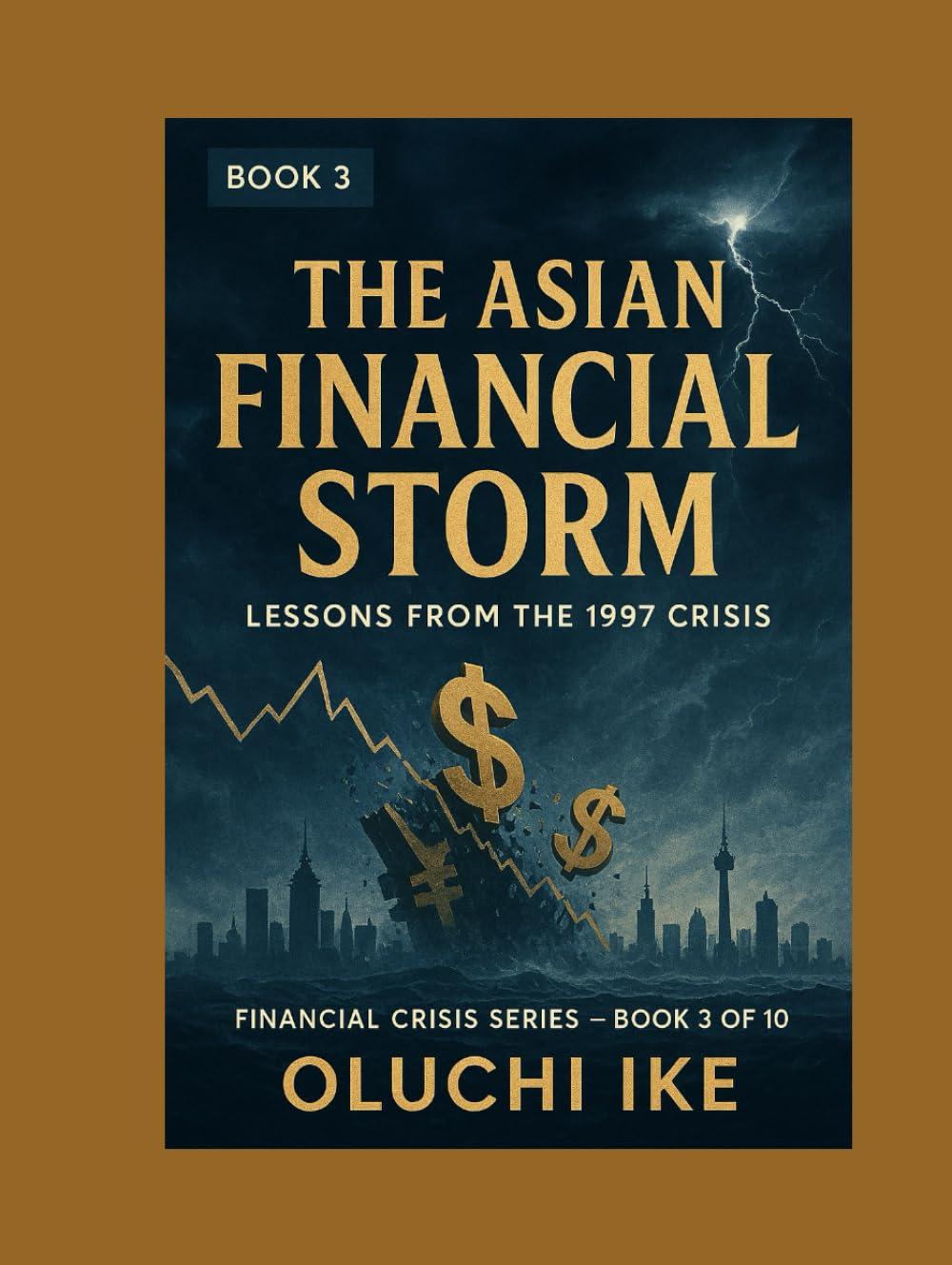 The Asian Financial Storm: Lessons from the 1997 Crisis (Financial Crisis Series)