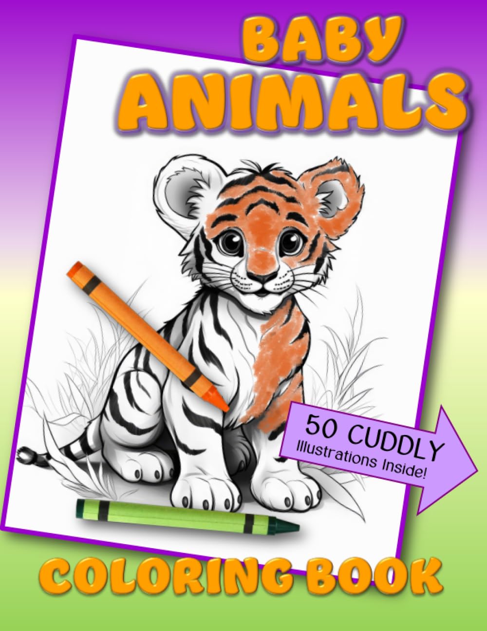 Baby Animals Coloring Book: Ages 6 and up