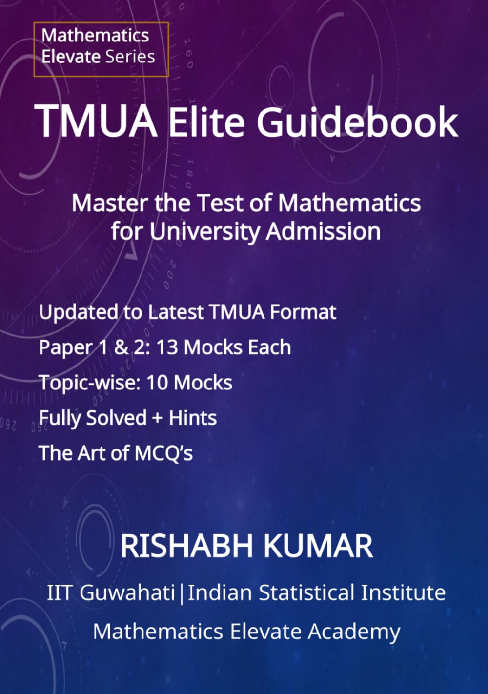 TMUA Elite Guidebook: Master the Test of Mathematics for University Admission
