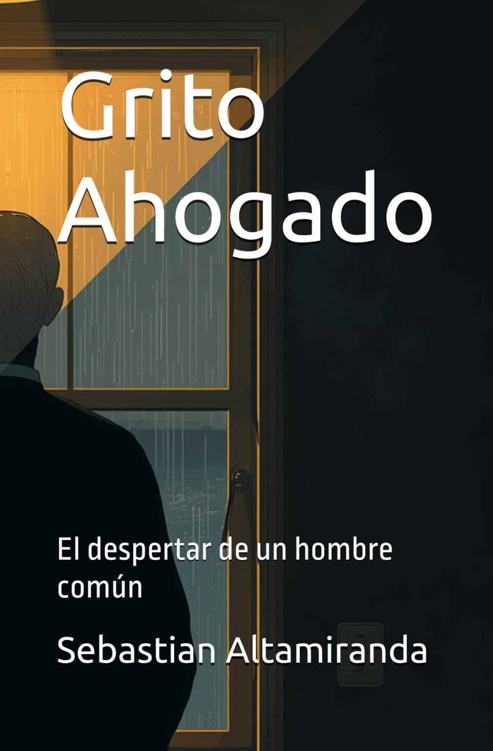 Grito Ahogado: El despertar de un hombre común
