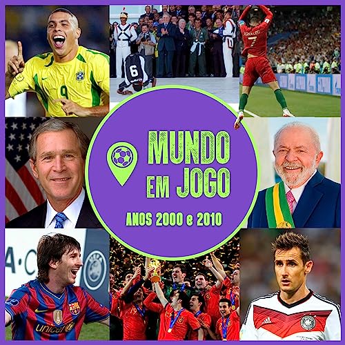 Mundo em Jogo nos anos 2000 e 2010