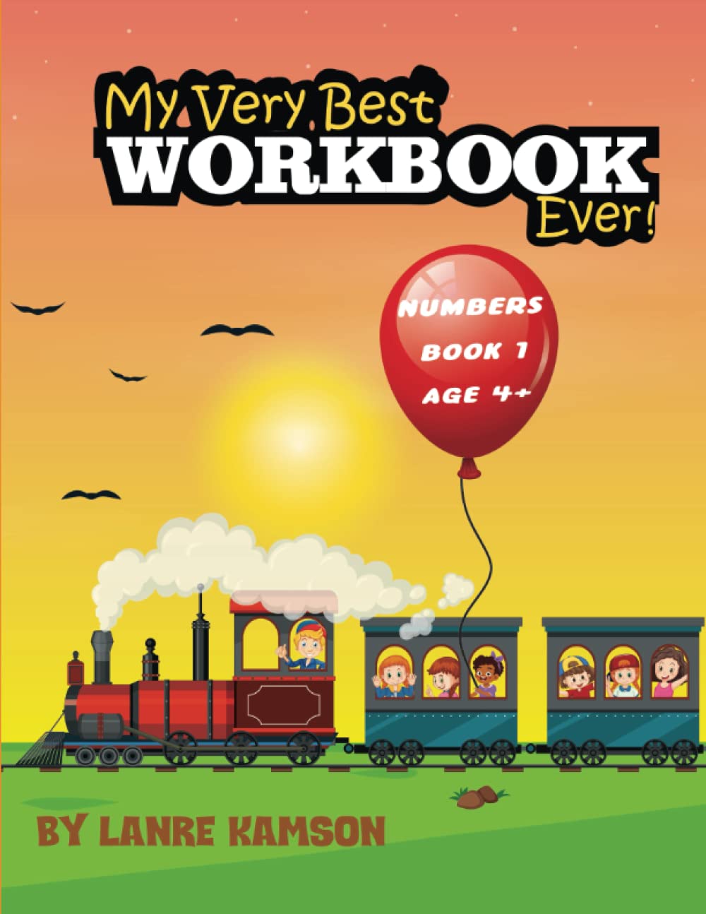 My Very Best Workbook Ever!: Numbers Book 1