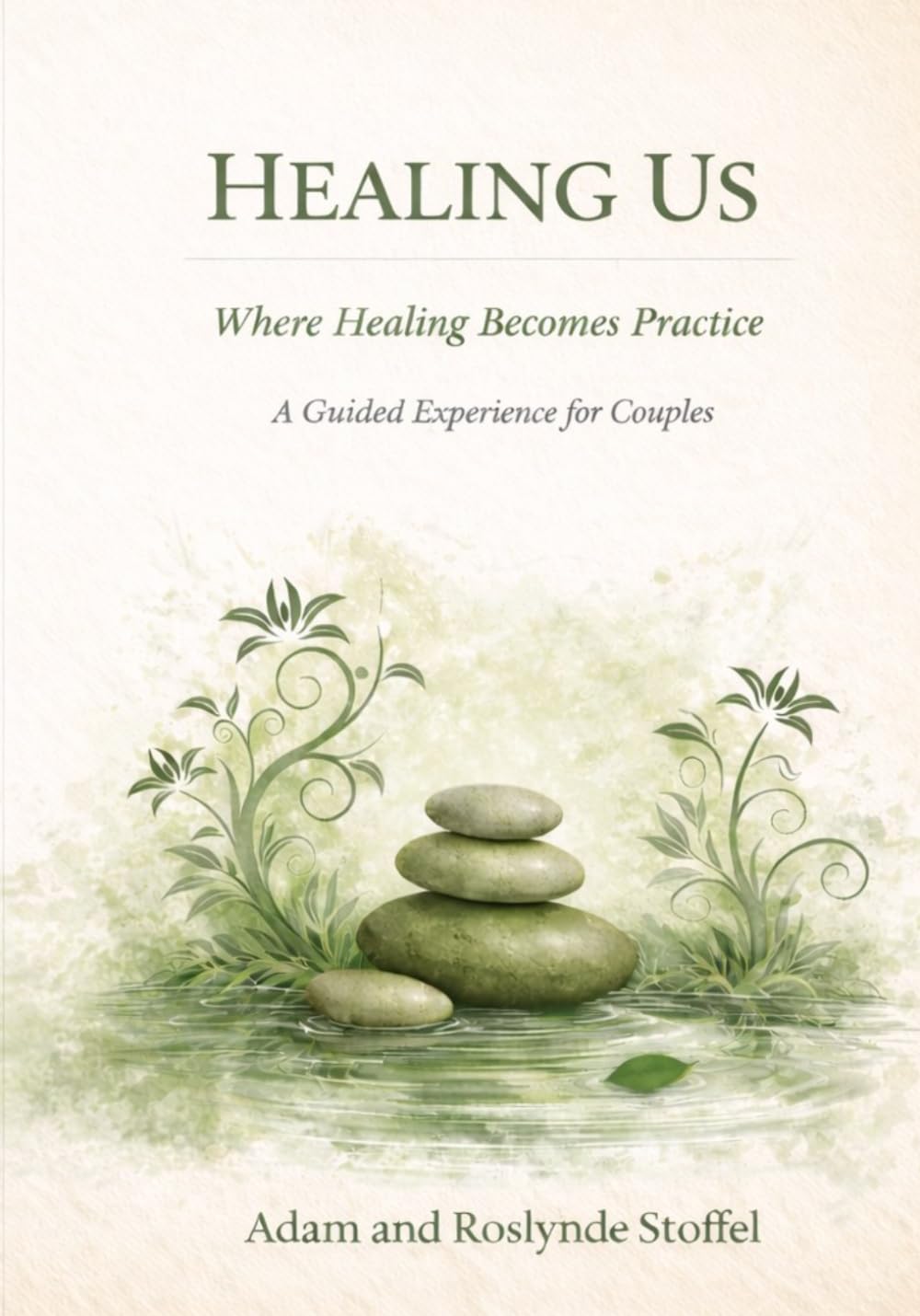 Healing Us: Where Healing Becomes Practice (The "US" Series)