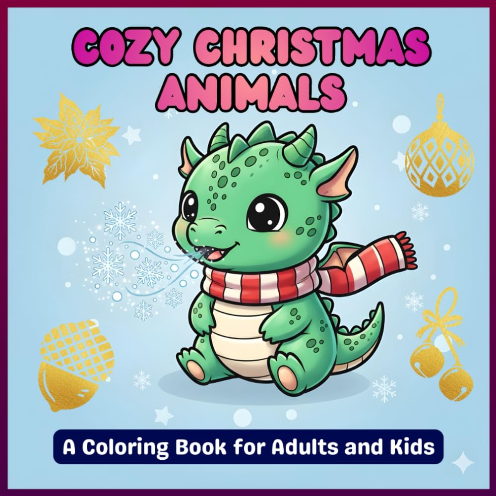 Cozy Christmas Animal Coloring Book for Adults and Kids: Cute Winter Animals, Reindeer, Penguins & Holiday Fun