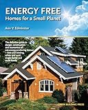 Energy Free: Homes for a Small Planet