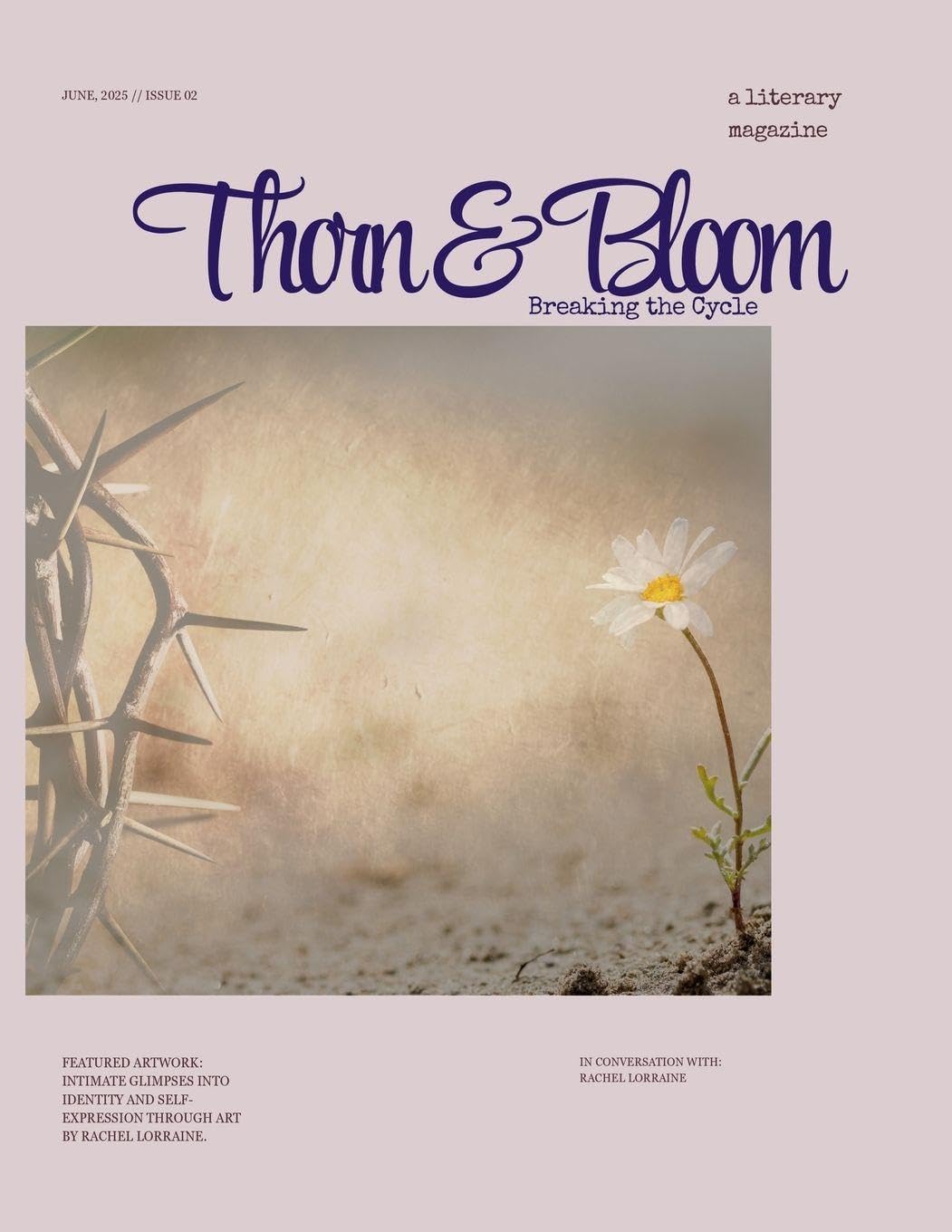 Thorn & Bloom Magazine Issue 02: Breaking the Cycle