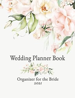Wedding Planner Book & Organizer for the Bride 2021: Blush & Ivory Original Watercolor Floral Cover | Wedding Contacts, Budget Worksheets, Expense Tracker, Seating Lists, Gift List & More