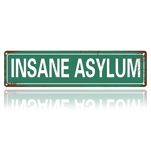Insane Asylum Vintage Metal Sign – Creepy Gothic Wall Decor,