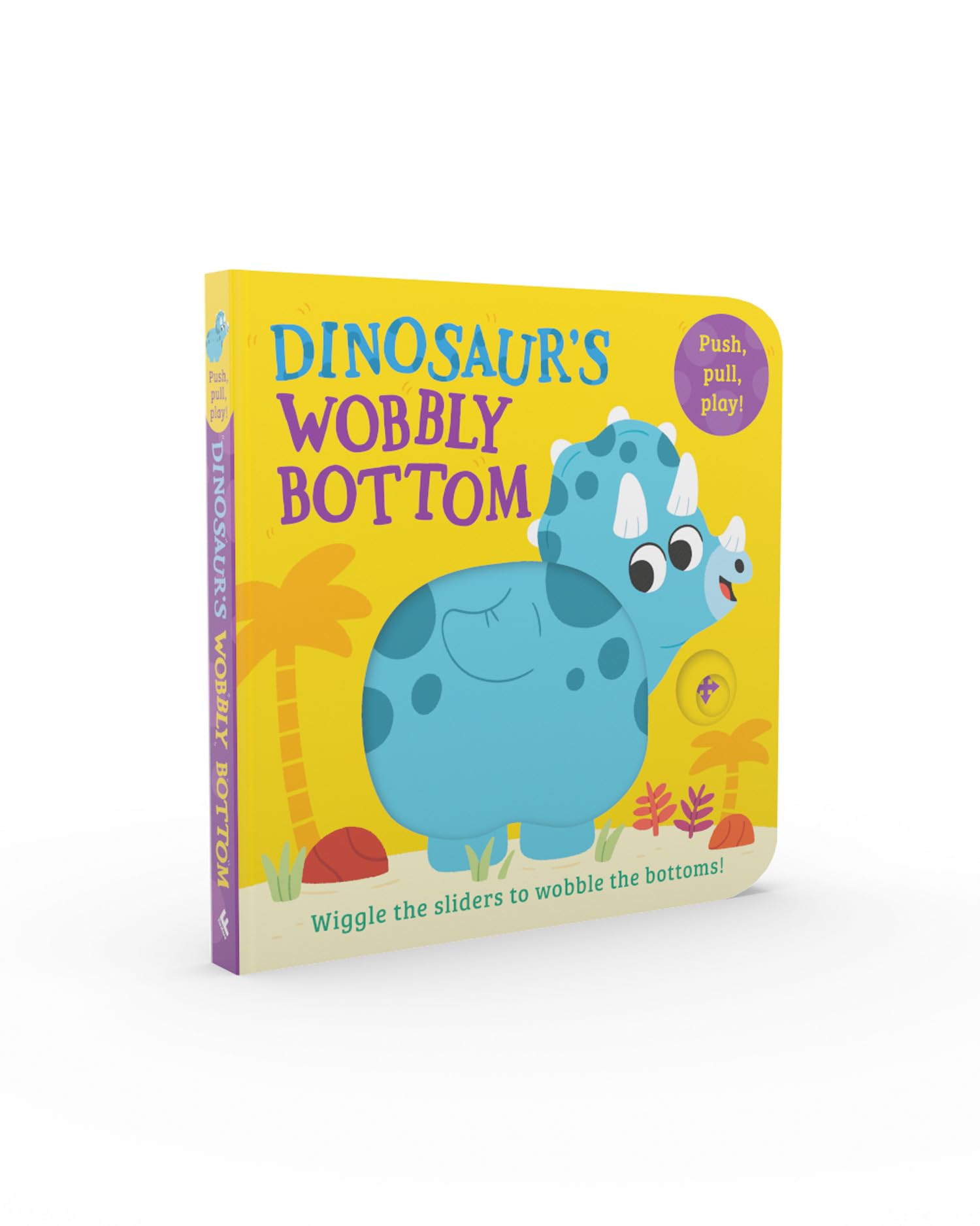 Dinosaur’s Wobbly Bottom: A fun-filled new interactive novelty board book series with sliders to wobble!